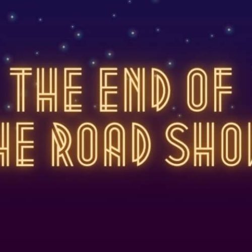 The End of the Road Show – FREE tickets available